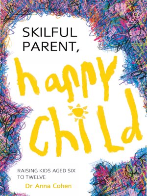 cover image of Skilful Parent, Happy Child
